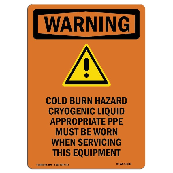OSHA WARNING Sign, Cold Burn Hazard Cryogenic W/ Symbol, 10in X 7in Aluminum, 7" W, 10" L, Portrait